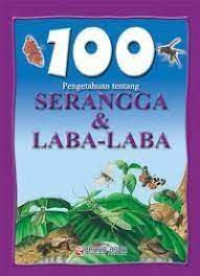 100 Pengetahuan Tentang Serangga & Laba-Laba
