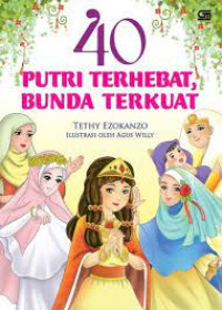 40 Putri Terhebat Bunda Terkuat