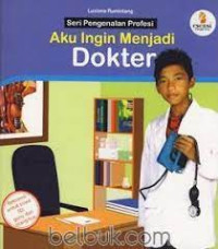 Aku Ingin Menjadi Dokter