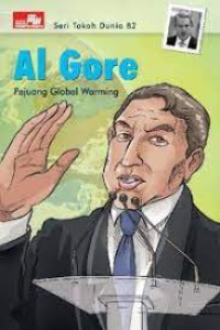 Seri Tokoh Dunia : Al Gore Pejuang Global Warming