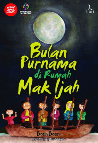 Bulan Purnama di Rumah Mak Ijah