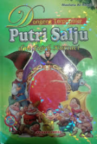 Dongeng Terpopuler Putri Salju dan Tujuh Kurcaci