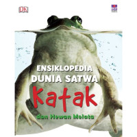 Ensiklopedia Dunia Satwa Katak dan Hewan Melata