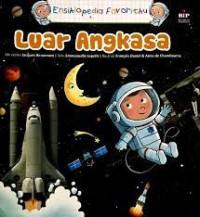 Ensiklopedia Favoritku : Luar Angkasa