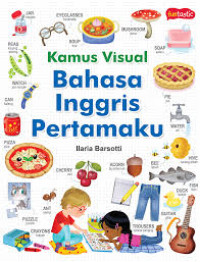 Kamus Visual Bahasa Inggris Pertamaku