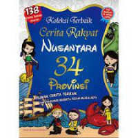 Koleksi Terbaik Cerita Rakyat Nusantara 34 Provinsi