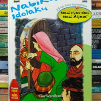 Nabiku Idolaku : Nabi Ilyas dan Nabi Alyasa
