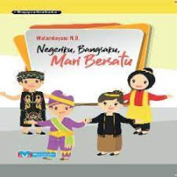 Negeriku, Bangsaku, Mari Bersatu