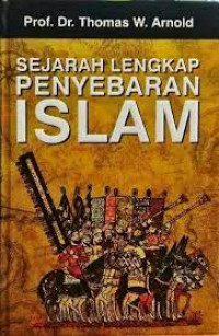 Sejarah Lengkap Penyebaran Islam