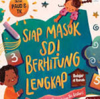 Siap Masuk SD : Berhitung Lengkap