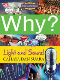 Why? Cahaya dan Suara