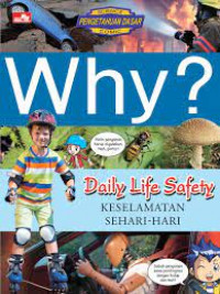 Why? Keselamatan Sehari-hari