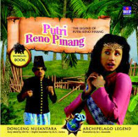 buku Dongeng 3D Nusantara : Putri Reno Pinang