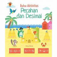 Buku Aktivitas: Pecahan dan Desimal