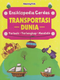 Image of Ensiklopedia Cerdas : Transportasi Dunia