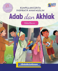 Image of Kumpulan Cerita Inspiratif Anak Muslim: Adab dan Akhlak (Edisi Revisi)