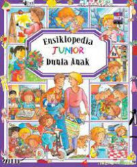 Ensiklopedia Junior : Anak-Anak di Dunia