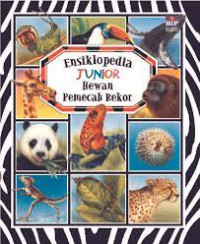 Ensiklopedia Junior : Hewan Pemecah Rekor