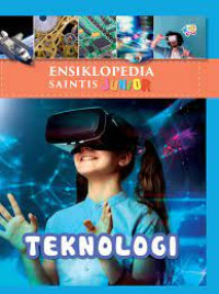 Ensiklopedia Saintis Junior : Teknologi