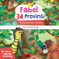 Fabel 34 Provinsi Kalimantan Utara : Owa dan Biawak