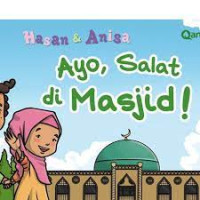 Hasan dan Anisa : Ayo, Salat di Masjid