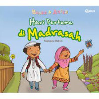 Hasan dan Anisa : Hari Pertama di Madrasah