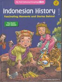Indonesian History : The Dutch East Indies