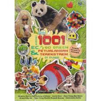 Kisah 1001 Eco Go Green & Petualangan Terekstrem Di Dunia