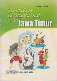 Kumpulan Cerita Rakyat Provinsi Jawa Timur