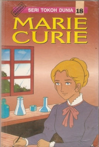 Seri Tokoh Dunia : Marie Curie