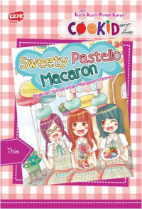 Sweety Pastello Macaron : Bingkisan Spesial untuk Pelanggan Istimewa