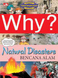 Why? Bencana Alam