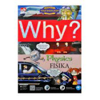 Why? Fisika