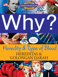 Why ? Hereditas & Golongan Darah