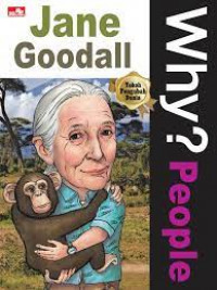Why? People Jane Goodall
