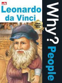 Why People ? Leonardo da Vinci