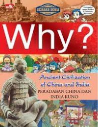 Why? Peradaban China dan India Kuno