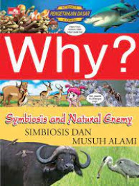 Why? Simbiosis dan Musuh Alami