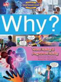 Why? Virtual Reality & Augmented Reality