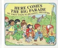 Here Comes The Big Parade : My First Steps To Reading Treasury