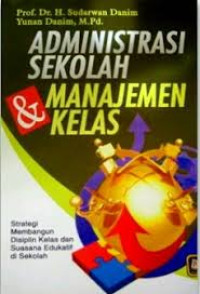 Administrasi Sekolah dan Manajemen Kelas