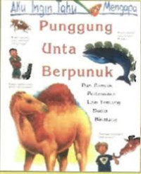 Aku Ingin Tahu Mengapa Punggung Unta Berpunuk