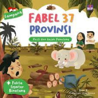 Fabel 37 Provinsi : Rusli dan Gajah Penolong