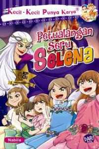 KKPK : Petualangan Seru Selena