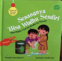 Senangnya Bisa Wudhu Sendiri