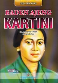 Seri Pahlawan : Raden Ajeng Kartini